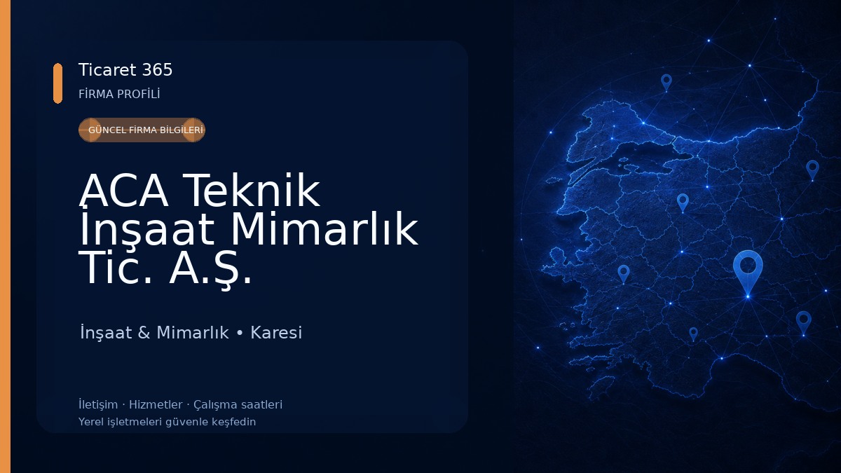 ACA Teknik İnşaat Mimarlık Tic. A.Ş. İnşaat & Mimarlık