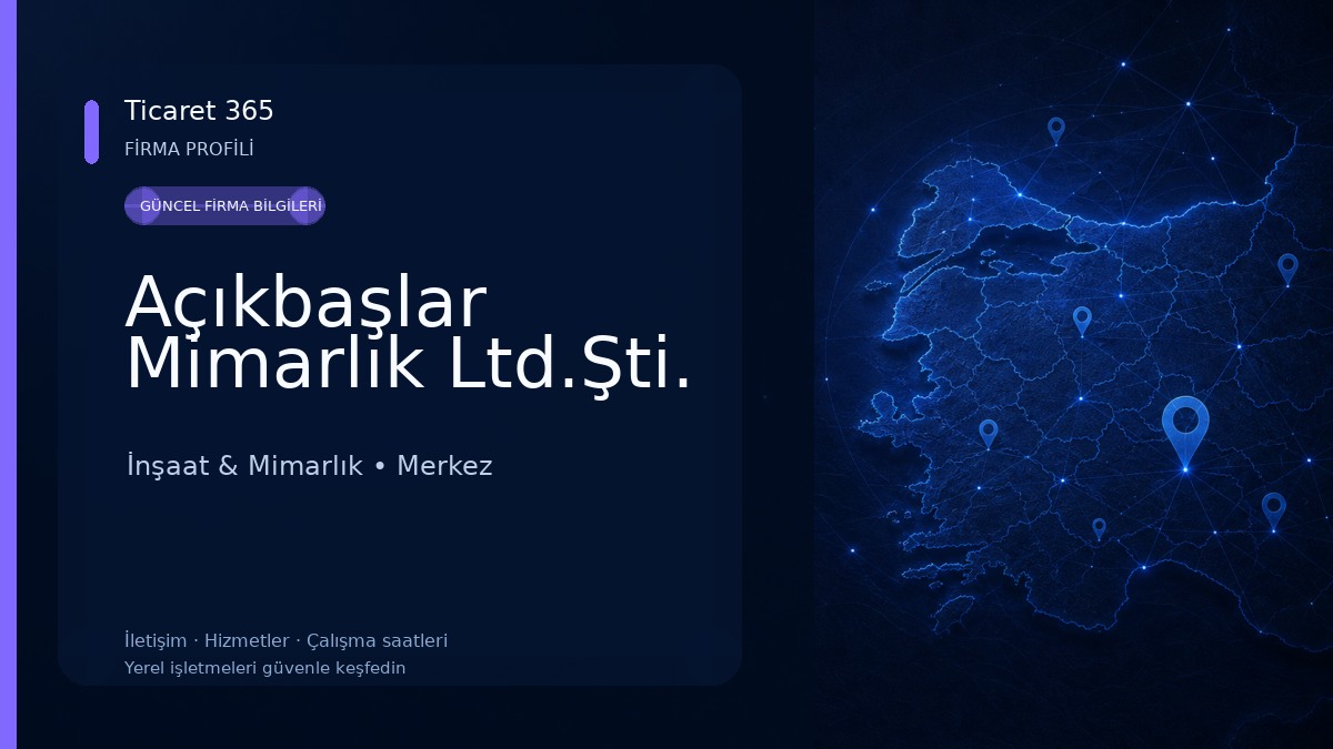 Açıkbaşlar Mimarlık Ltd.Şti. İnşaat & Mimarlık