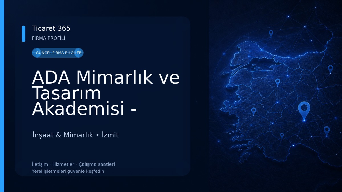 ADA Mimarlık ve Tasarım Akademisi - Kocaeli Mimarlık Ofisleri İnşaat & Mimarlık