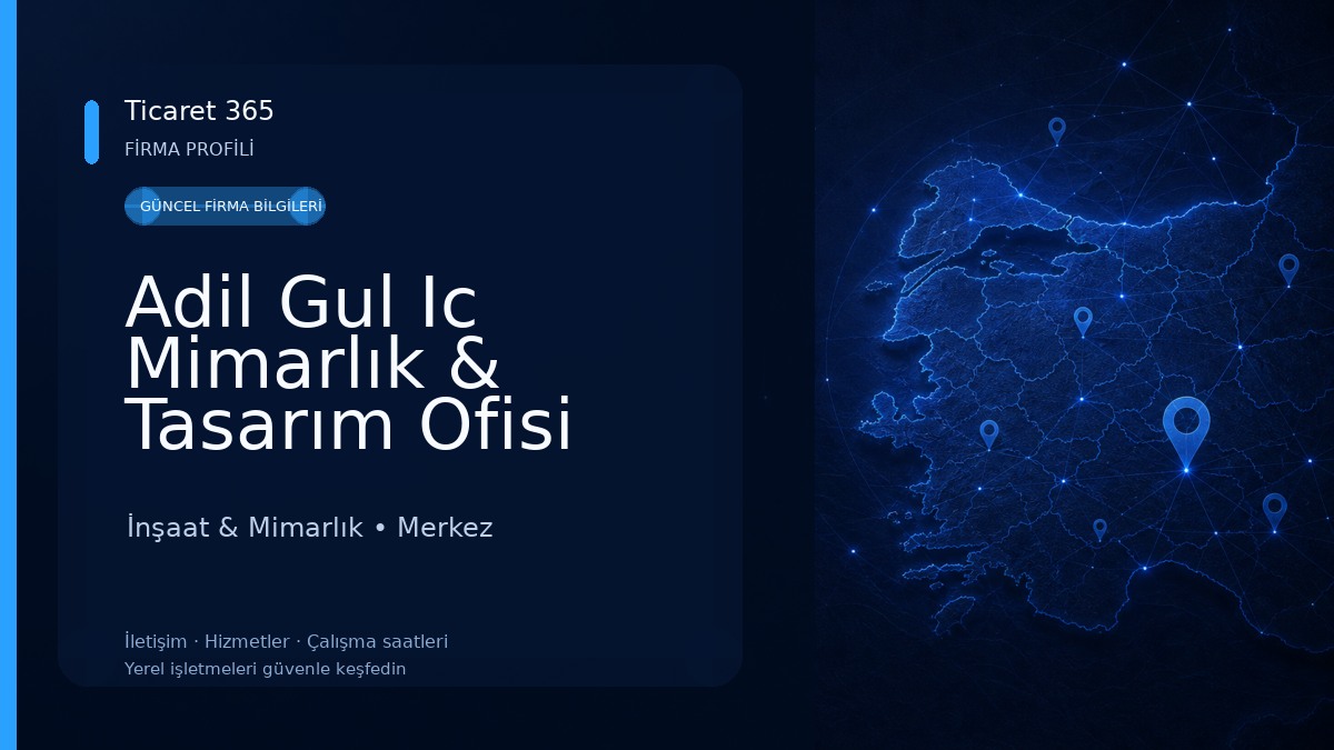 Adil Gul Ic Mimarlık & Tasarım Ofisi 