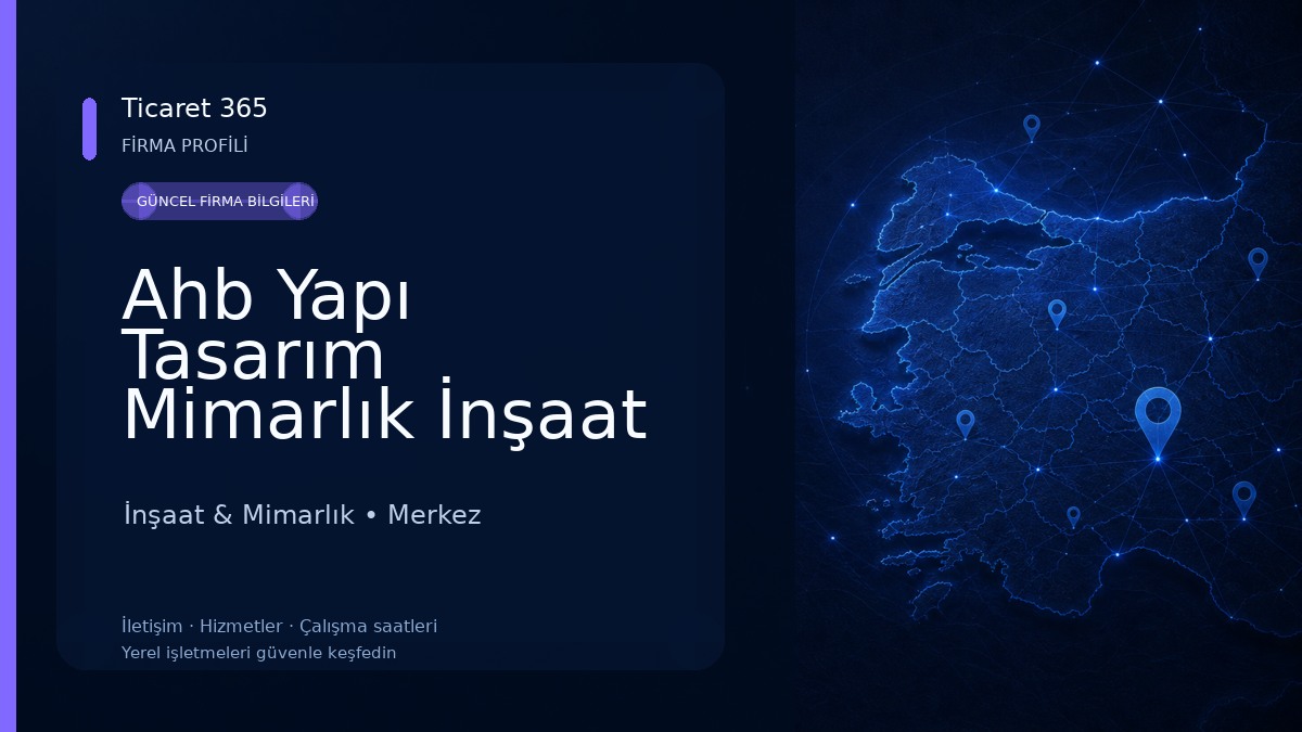 Ahb Yapı Tasarım Mimarlık İnşaat Sanayi ve Tic. Ltd. Şti İnşaat & Mimarlık