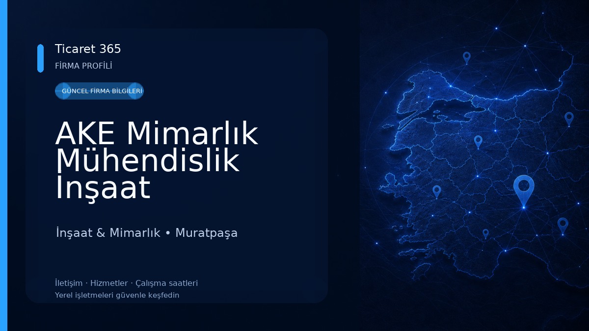 AKE Mimarlık Mühendislik İnşaat İnşaat & Mimarlık