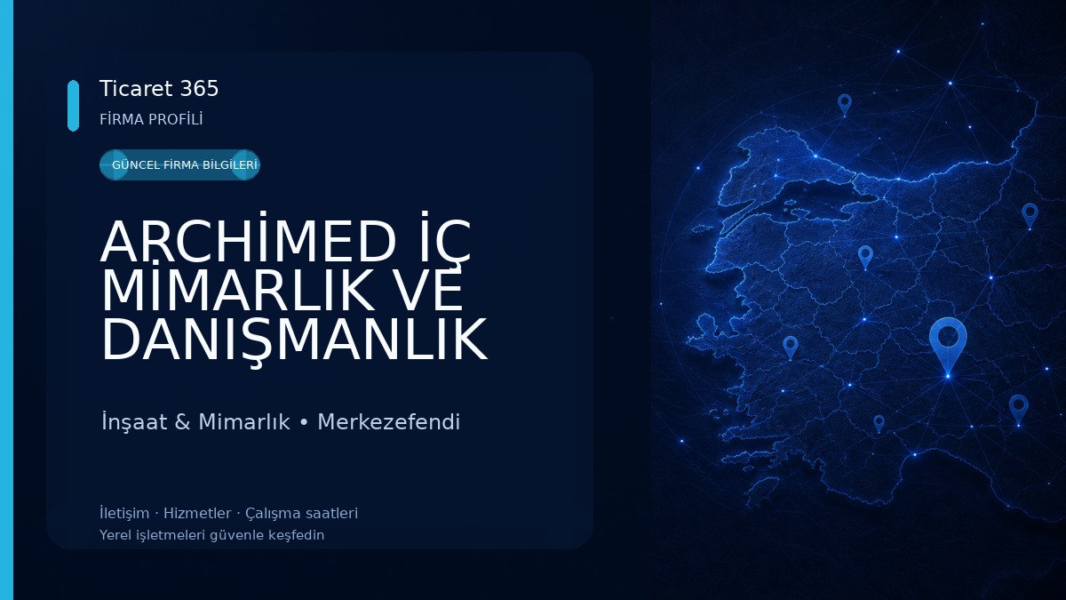 ARCHİMED İÇ MİMARLIK VE DANIŞMANLIK İnşaat & Mimarlık