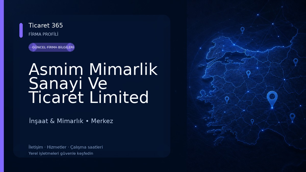 Asmim Mimarlik Sanayi Ve Ticaret Limited Şirketi İnşaat & Mimarlık