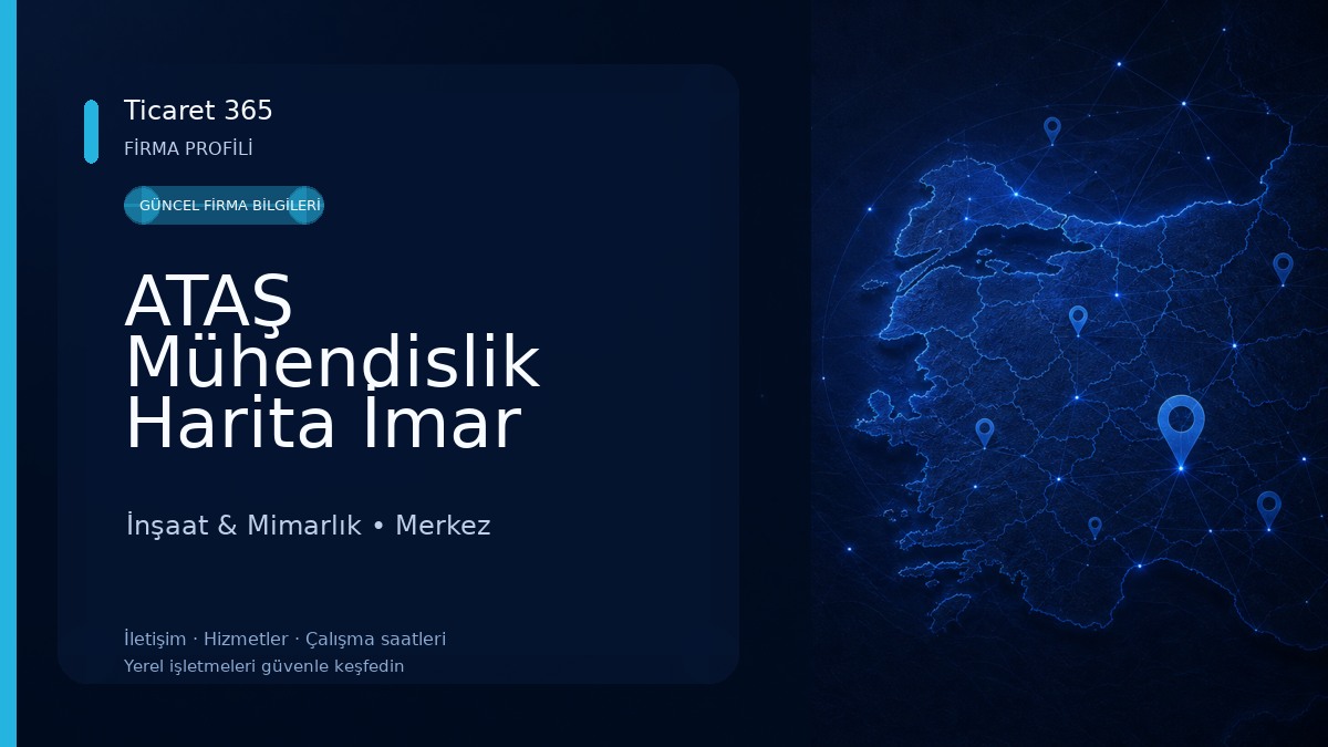 ATAŞ Mühendislik Harita İmar Planlama İnşaat Sanayi ve Tic Ltd. Şti.