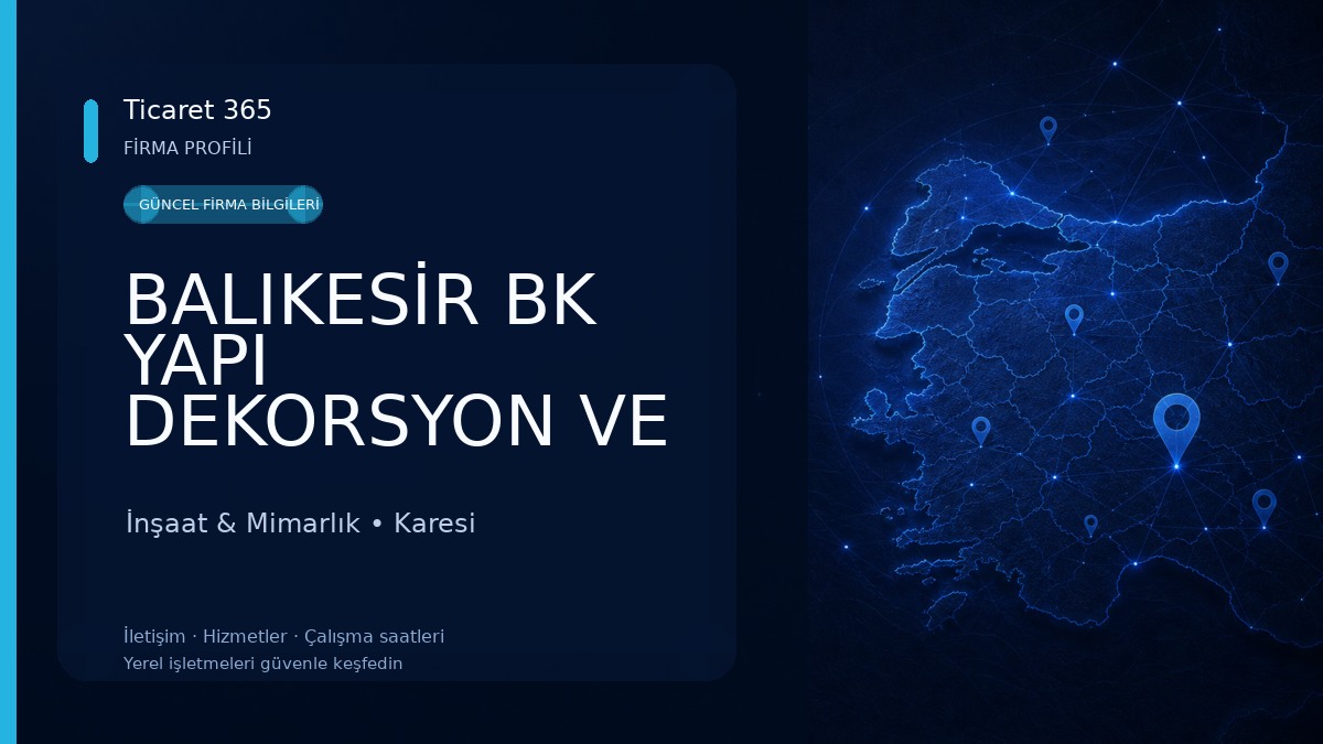 BALIKESİR BK YAPI DEKORSYON VE MİMARLIK OFİSİ