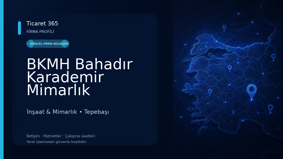 BKMH Bahadır Karademir Mimarlık Hizmetleri İnşaat & Mimarlık