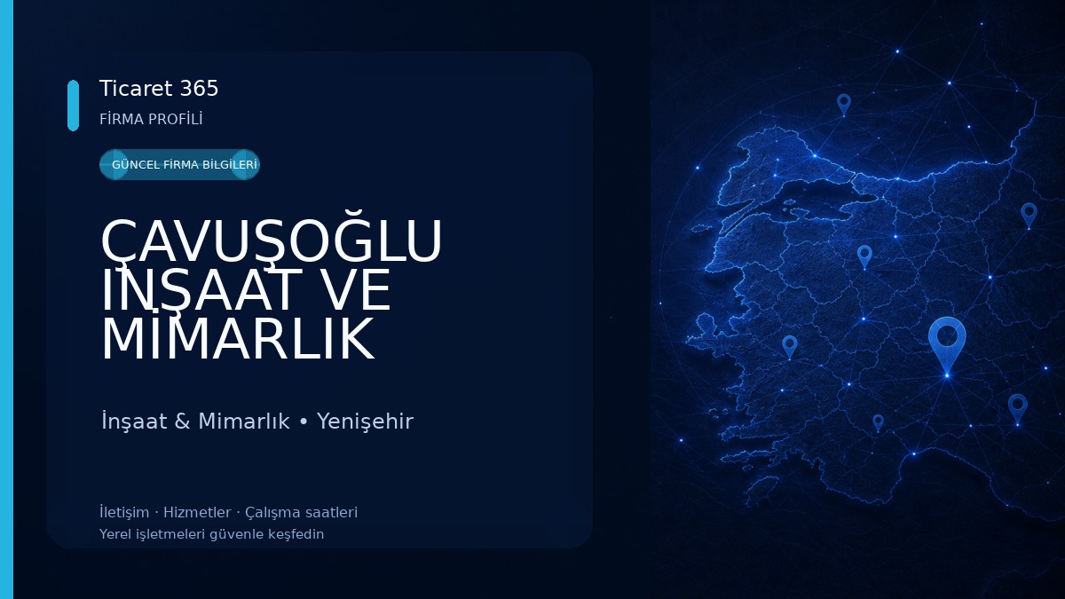 ÇAVUŞOĞLU INŞAAT VE MİMARLIK İnşaat & Mimarlık