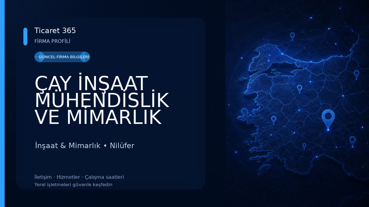 ÇAY İNŞAAT MÜHENDİSLİK VE MİMARLIK BURSA İnşaat & Mimarlık
