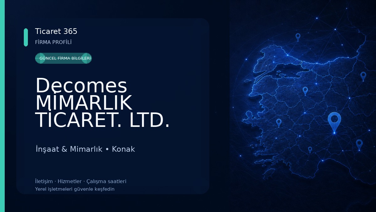 Decomes MİMARLIK TİCARET. LTD. ŞTİ.