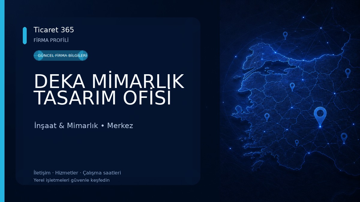 DEKA MİMARLIK TASARIM OFİSİ