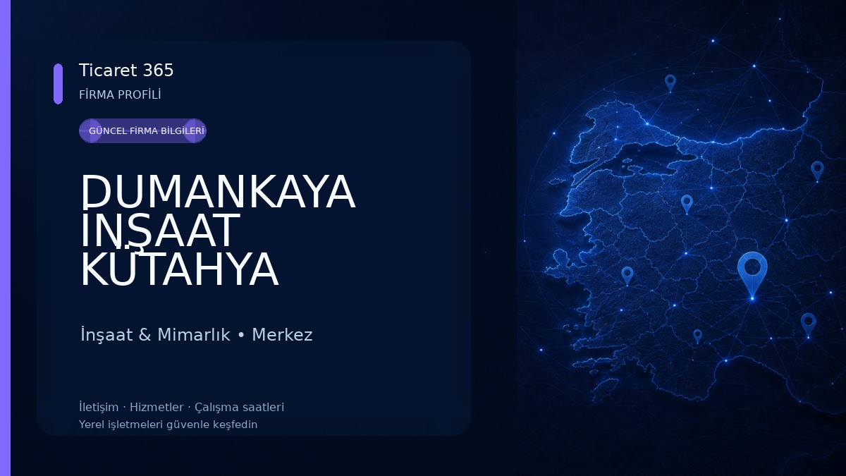 DUMANKAYA İNŞAAT KÜTAHYA