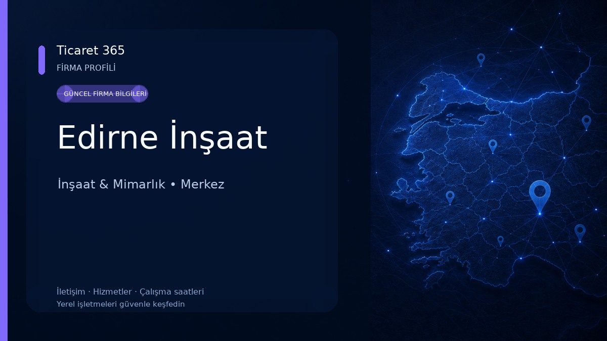 Edirne İnşaat İnşaat & Mimarlık