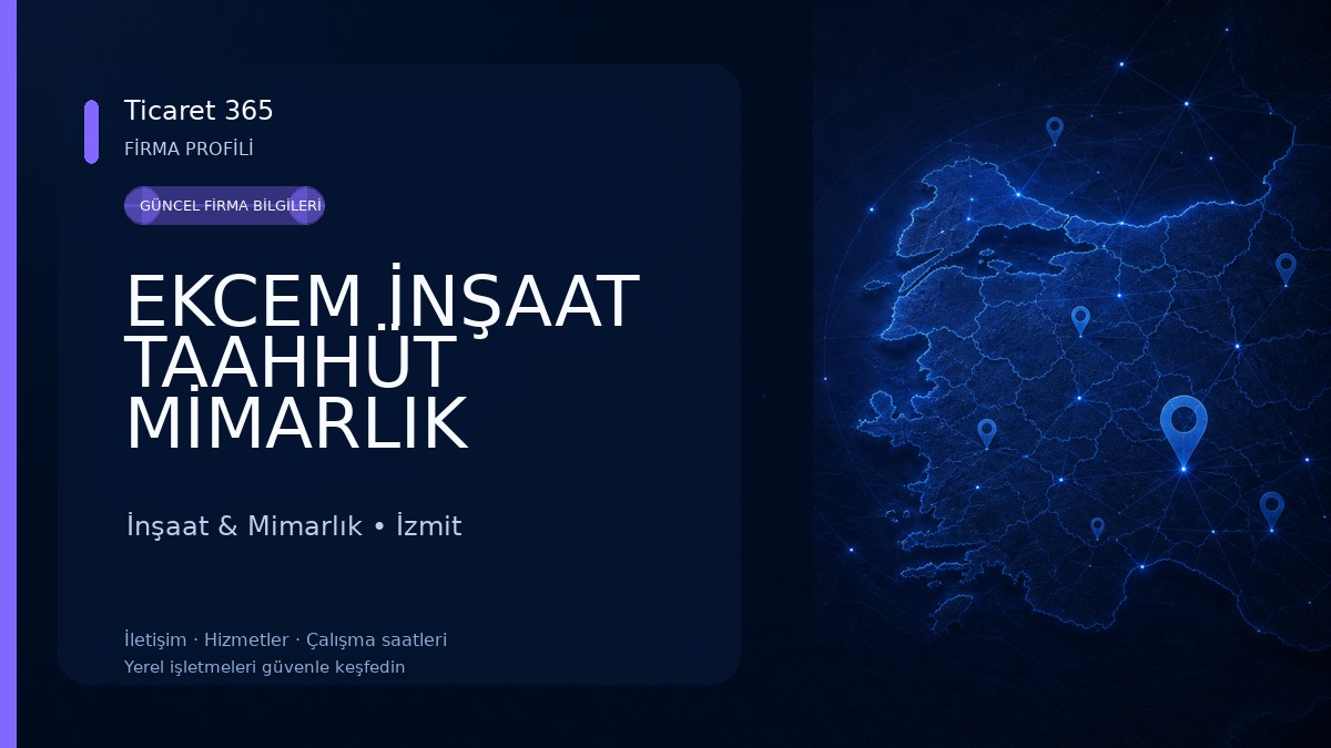 EKCEM İNŞAAT TAAHHÜT MİMARLIK MÜHENDİSLİK SANAYİ VE TİCARET ANONİM ŞİRKETİ İnşaat & Mimarlık