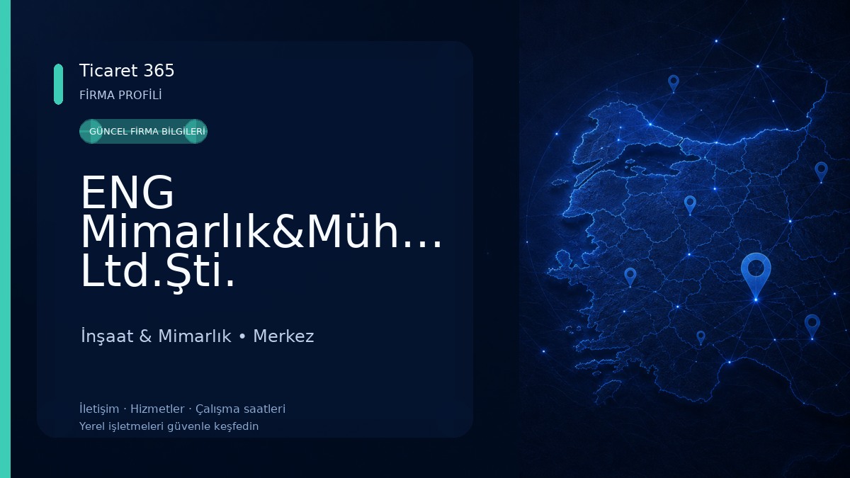 ENG Mimarlık&Mühendislik Ltd.Şti. İnşaat & Mimarlık