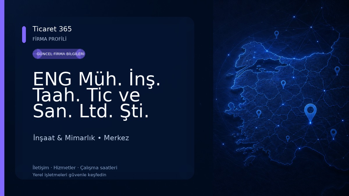 ENG Müh. İnş. Taah. Tic ve San. Ltd. Şti. İnşaat & Mimarlık