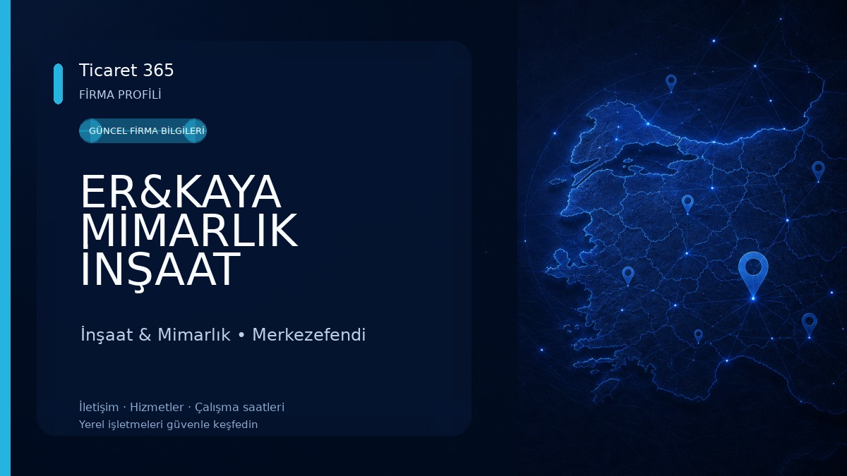 ER&KAYA MİMARLIK İNŞAAT