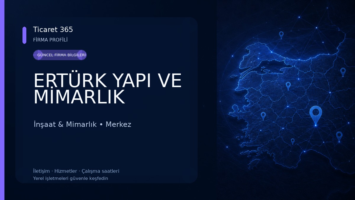 ERTÜRK YAPI VE MİMARLIK İnşaat & Mimarlık