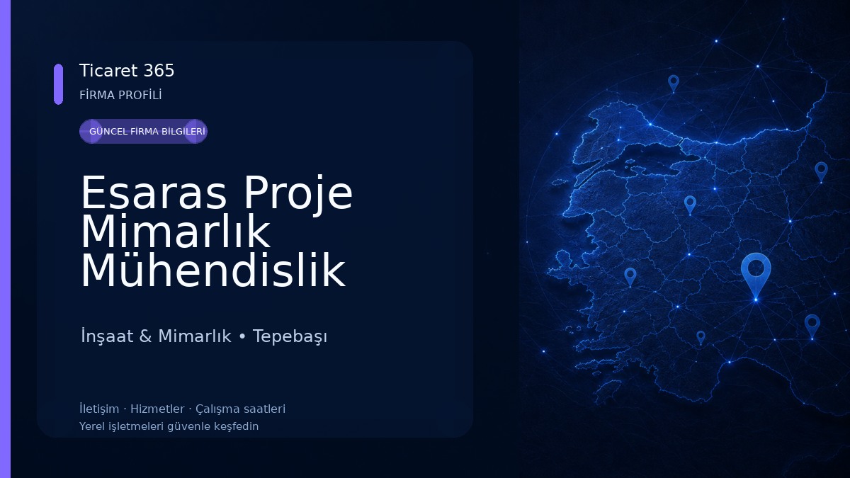 Esaras Proje Mimarlık Mühendislik İnşaat Taah. Tic. Ldt. Şti.
