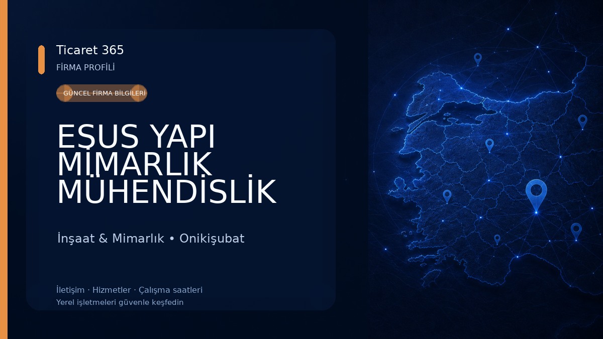 ESUS YAPI MİMARLIK MÜHENDİSLİK SANAYİ VE TİCARET LİMİTED ŞİRKETİ 