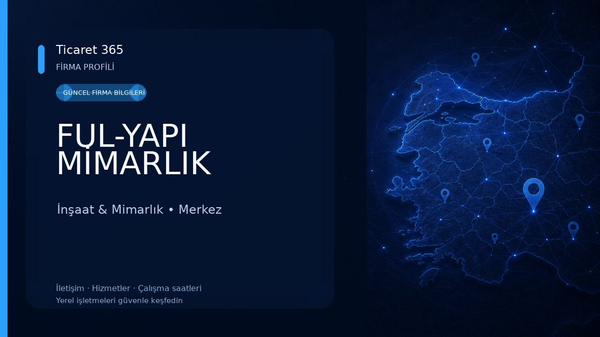 FUL-YAPI MİMARLIK İnşaat & Mimarlık