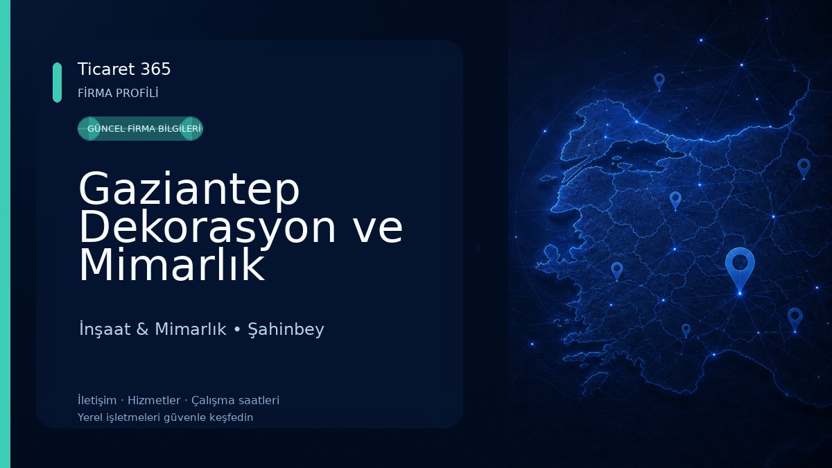 Gaziantep Dekorasyon ve Mimarlık İnşaat & Mimarlık