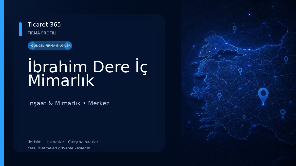 İbrahim Dere İç Mimarlık İnşaat & Mimarlık