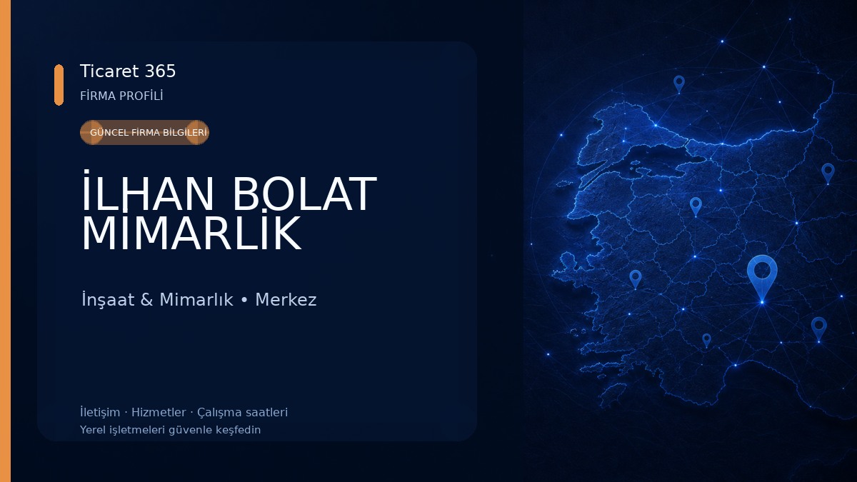 İLHAN BOLAT MİMARLİK