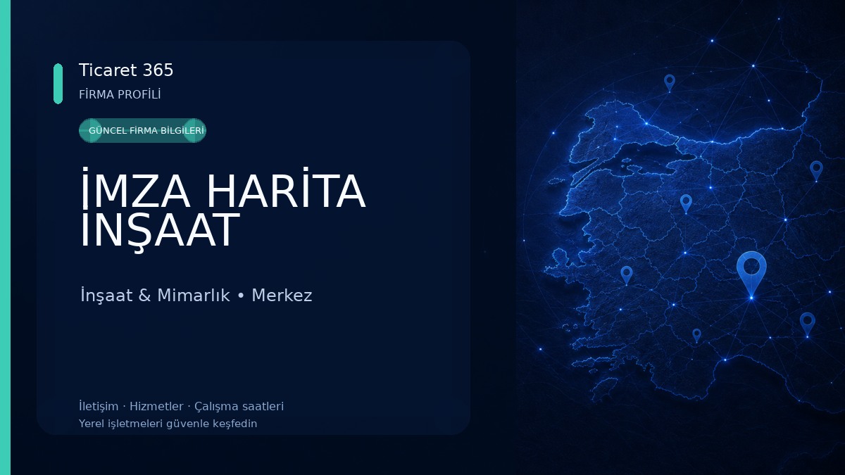 İMZA HARİTA İNŞAAT İnşaat & Mimarlık