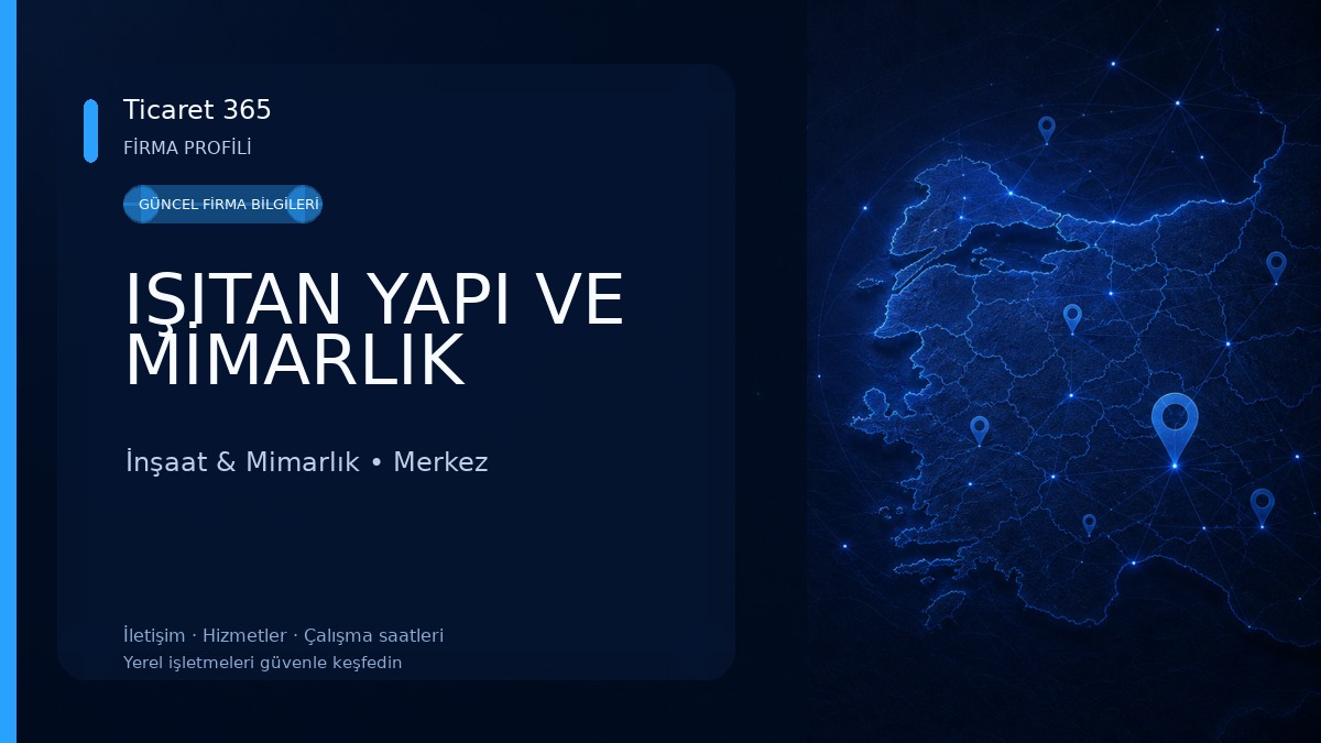 IŞITAN YAPI VE MİMARLIK İnşaat & Mimarlık