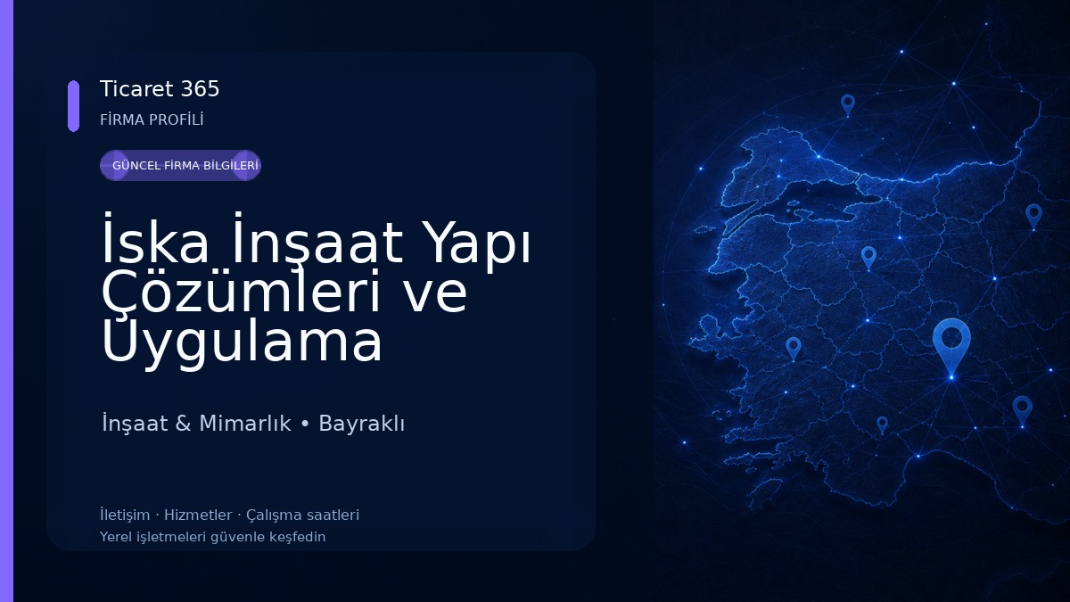 İska İnşaat Yapı Çözümleri ve Uygulama Hizmetleri İnşaat & Mimarlık