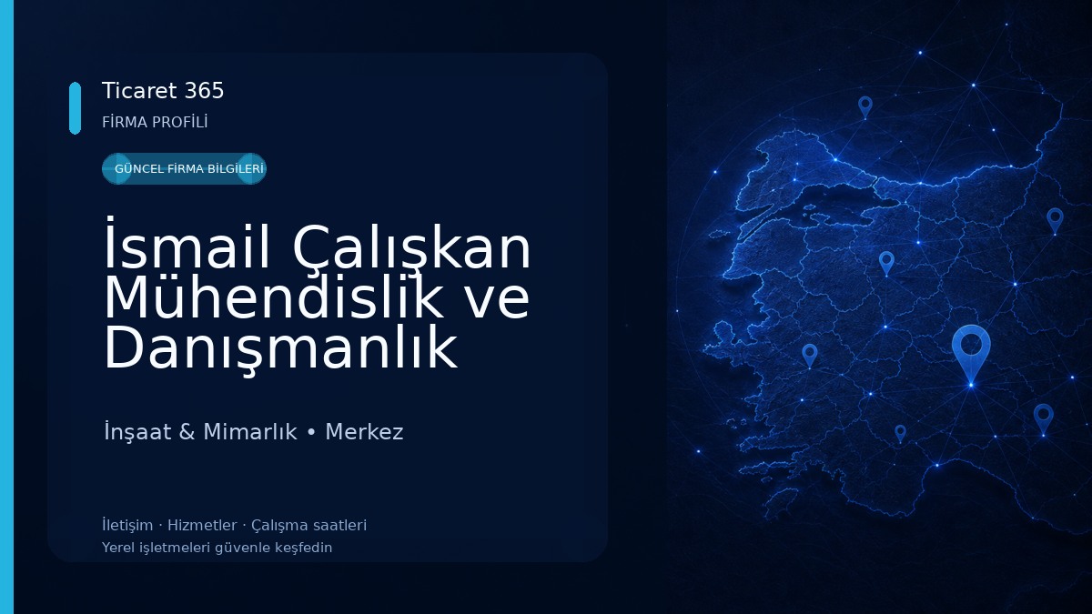 İsmail Çalışkan Mühendislik ve Danışmanlık İnşaat & Mimarlık