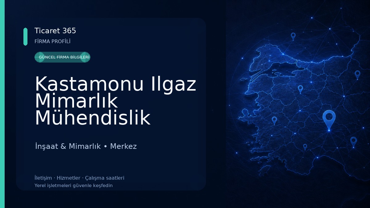 Kastamonu Ilgaz Mimarlık Mühendislik İnşaat & Mimarlık