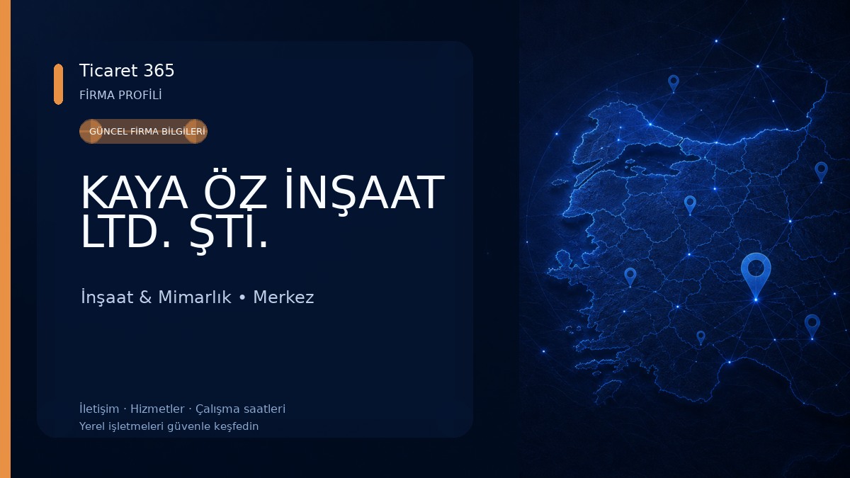 KAYA ÖZ İNŞAAT LTD. ŞTİ. İnşaat & Mimarlık