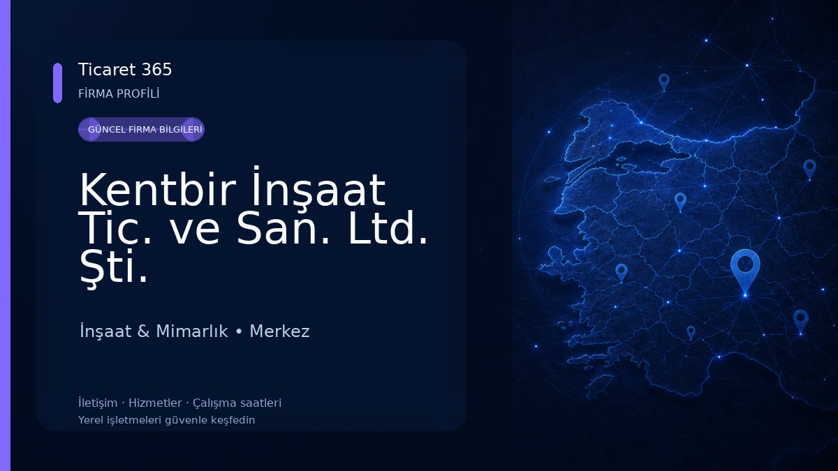 Kentbir İnşaat Tic. ve San. Ltd. Şti. İnşaat & Mimarlık