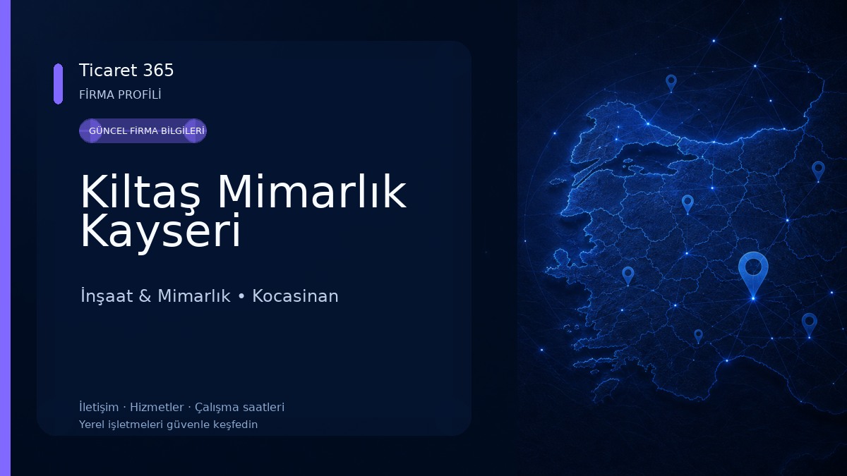 Kiltaş Mimarlık Kayseri İnşaat & Mimarlık