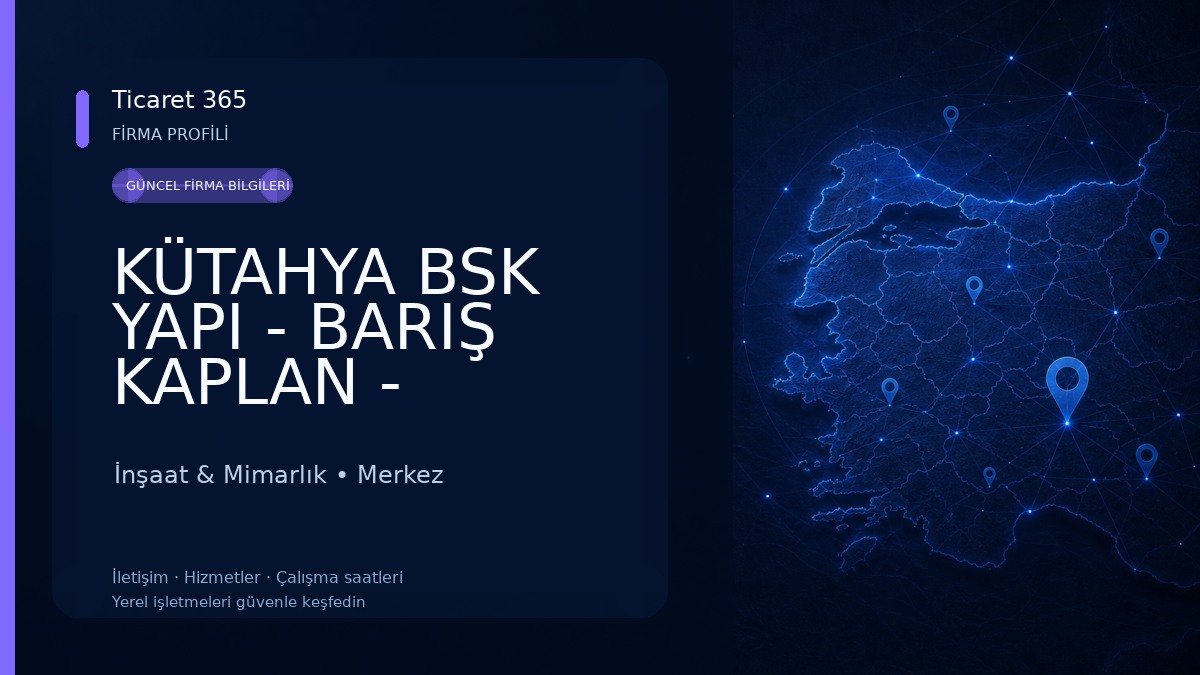 KÜTAHYA BSK YAPI - BARIŞ KAPLAN - Mimarlık Mühendislik İnşaat & Mimarlık