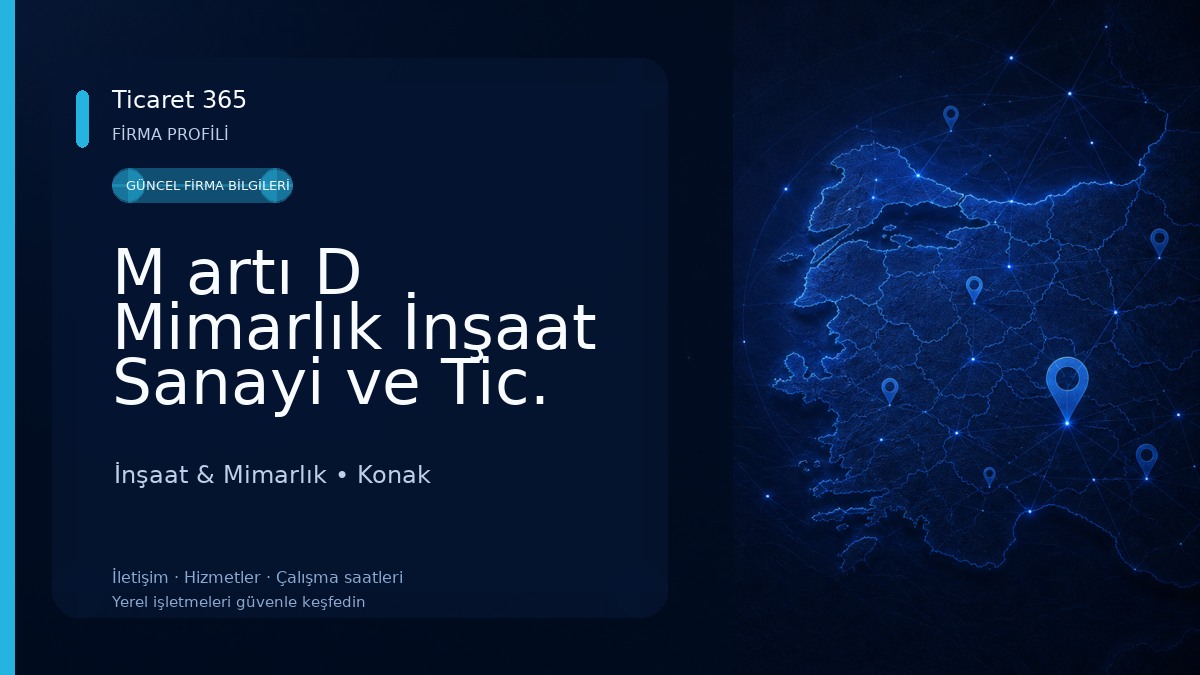 M artı D Mimarlık İnşaat Sanayi ve Tic. Ltd Şti İnşaat & Mimarlık