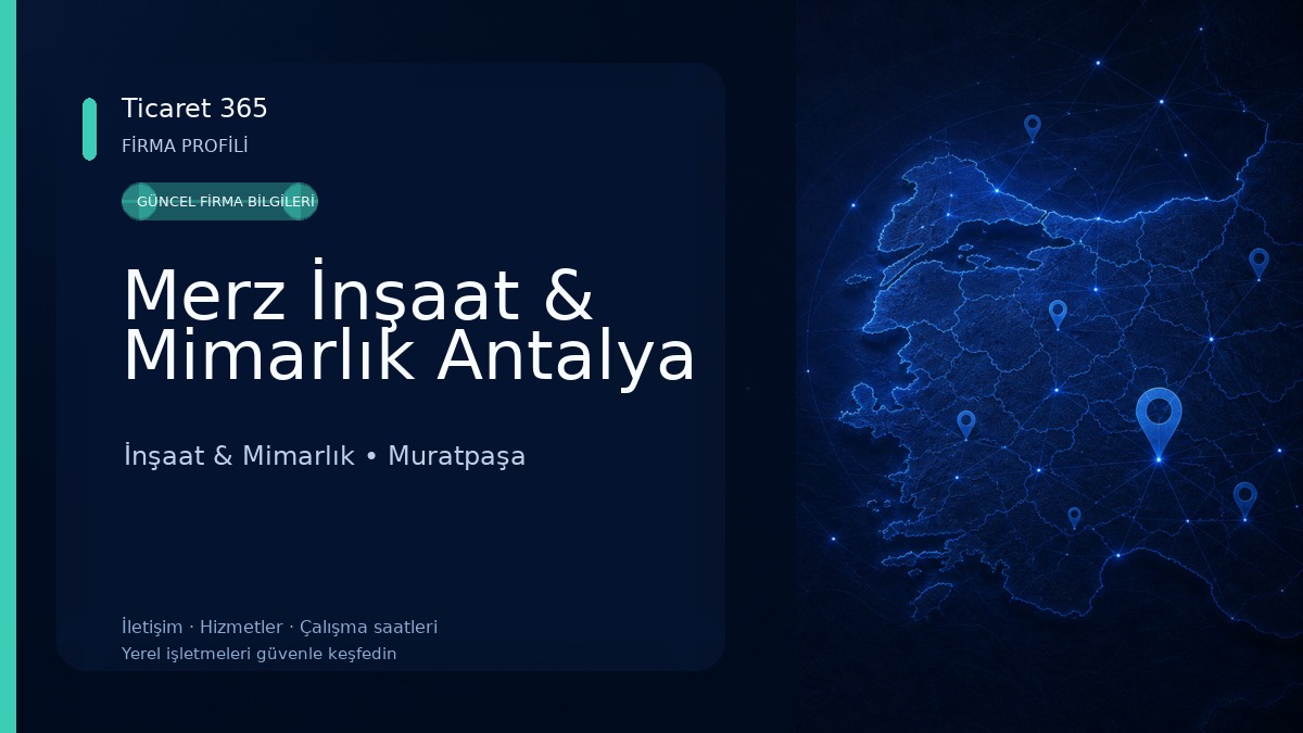 Merz İnşaat & Mimarlık Antalya İnşaat & Mimarlık