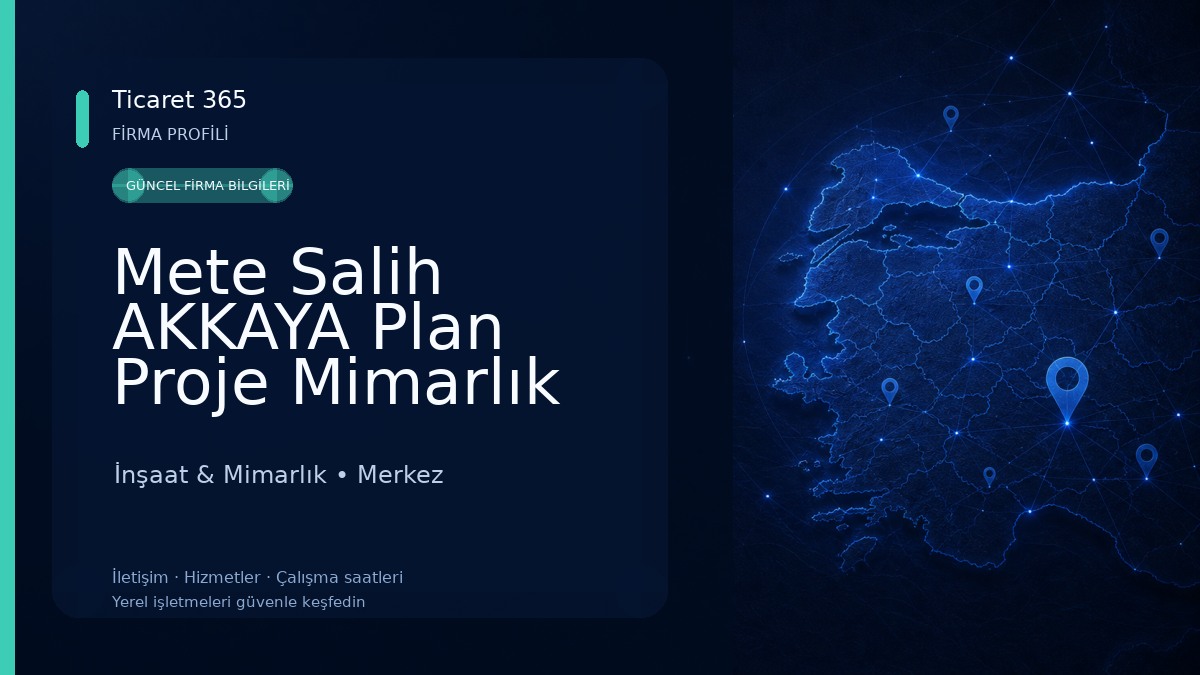 Mete Salih AKKAYA Plan Proje Mimarlık İnşaat & Mimarlık