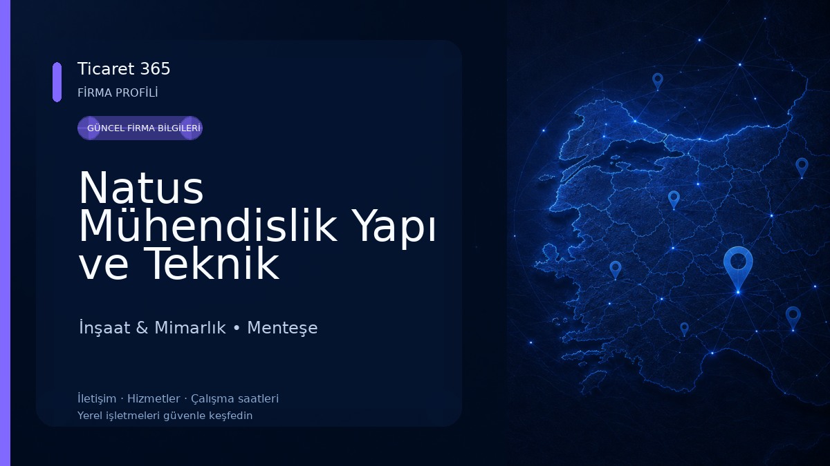Natus Mühendislik Yapı ve Teknik Danışmanlık Hizmetleri San. ve Tic. Ltd. Şti. İnşaat & Mimarlık