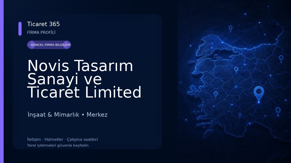 Novis Tasarım Sanayi ve Ticaret Limited Şirketi İnşaat & Mimarlık