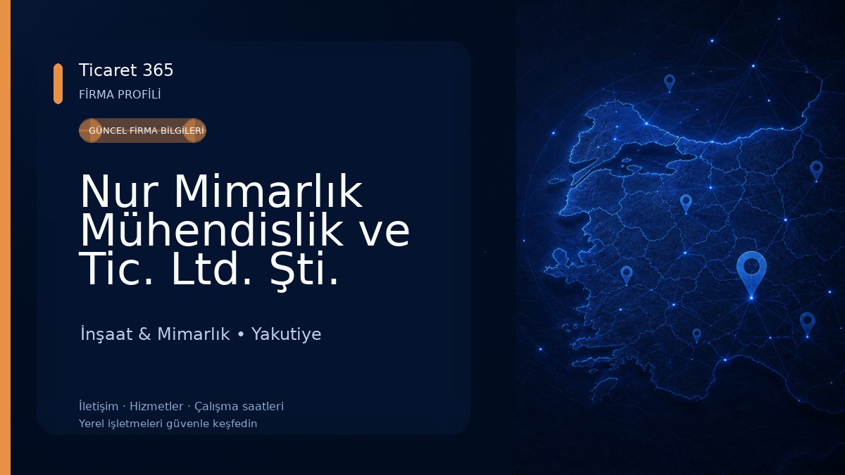 Nur Mimarlık Mühendislik ve Tic. Ltd. Şti. 