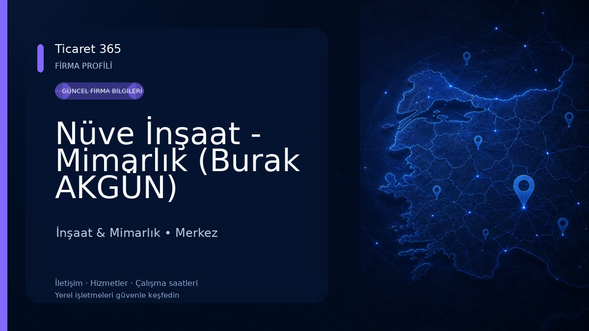 Nüve İnşaat - Mimarlık (Burak AKGÜN) İnşaat & Mimarlık
