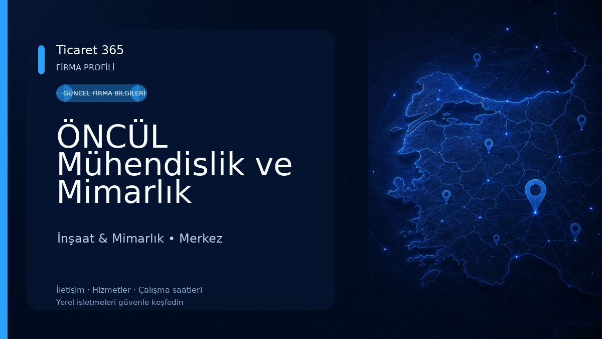 ÖNCÜL Mühendislik ve Mimarlık İnşaat & Mimarlık