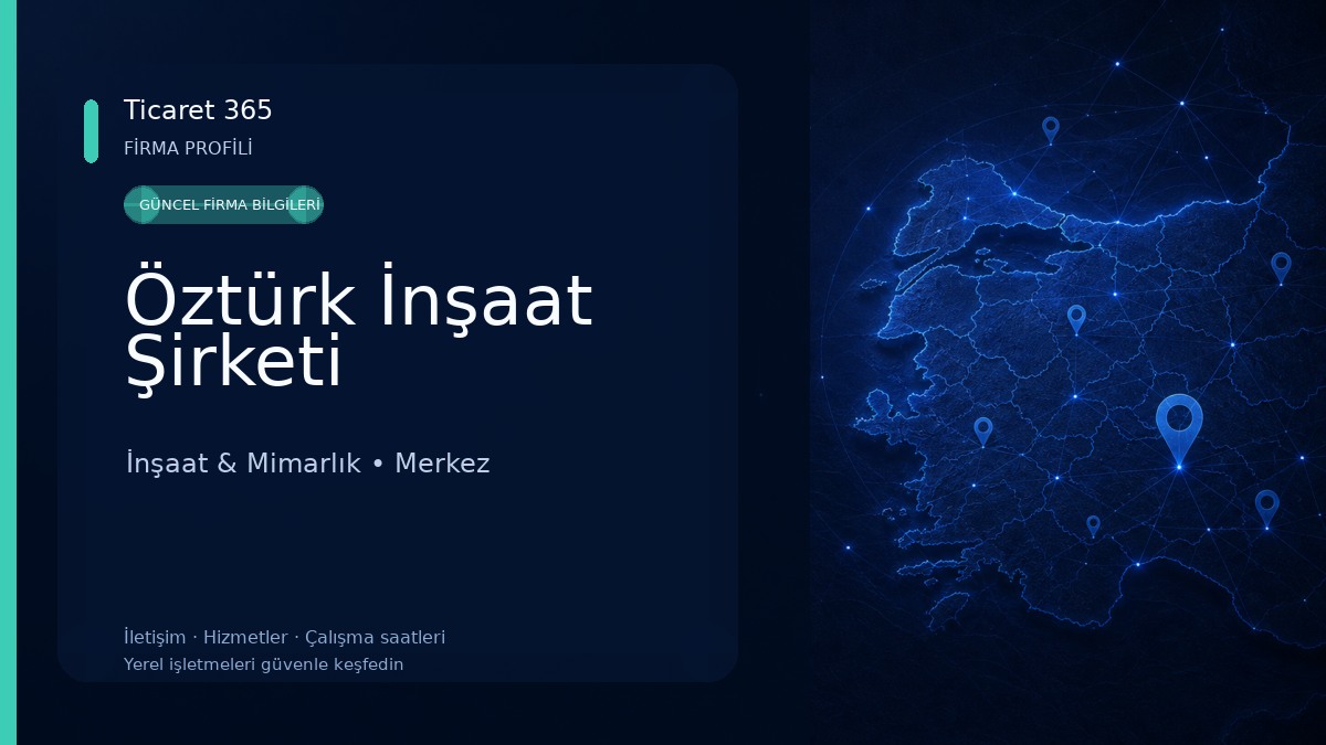 Öztürk İnşaat Şirketi İnşaat & Mimarlık