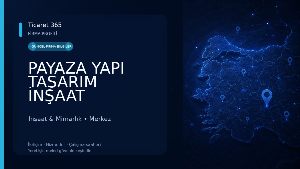 PAYAZA YAPI TASARIM İNŞAAT TAAHHÜT MÜHENDİSLİK HİZMETLERİ LTD.ŞTİ İnşaat & Mimarlık