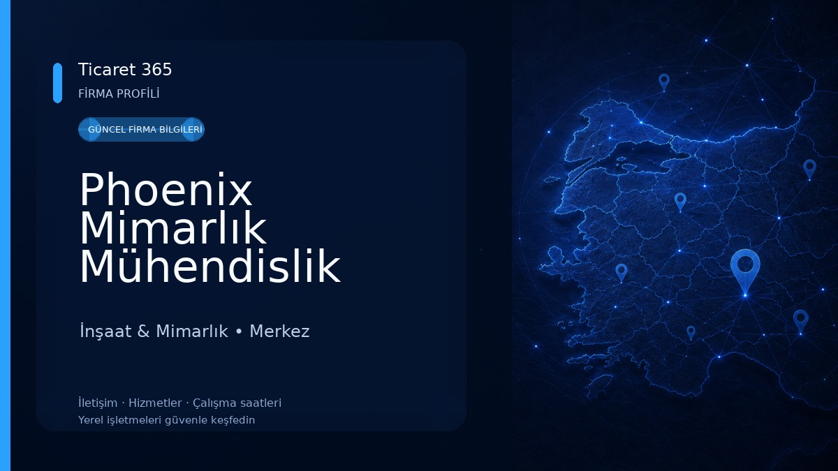 Phoenix Mimarlık Mühendislik İnşaat San. Tic. A.Ş. İnşaat & Mimarlık