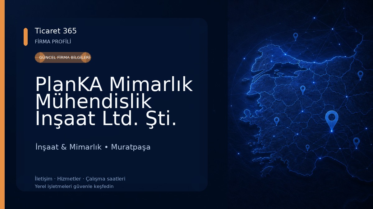 PlanKA Mimarlık Mühendislik İnşaat Ltd. Şti. İnşaat & Mimarlık