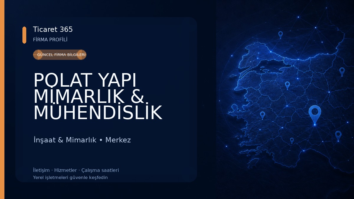POLAT YAPI MİMARLIK & MÜHENDİSLİK İnşaat & Mimarlık